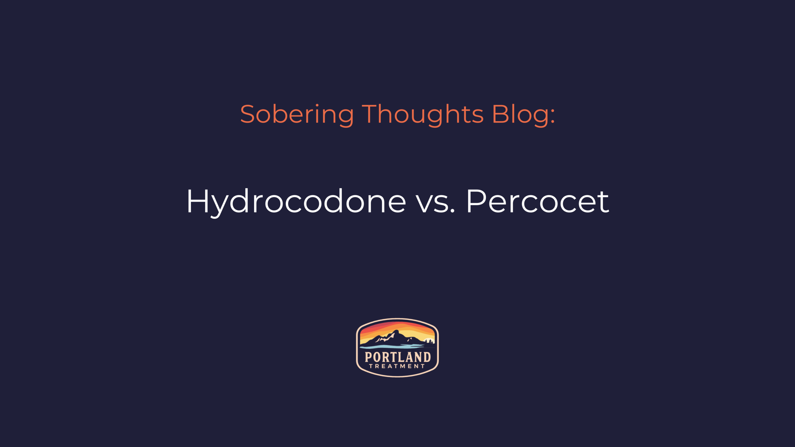 hydrocodone (vicodin) vs Oxycodone (Percocet or Percs)
