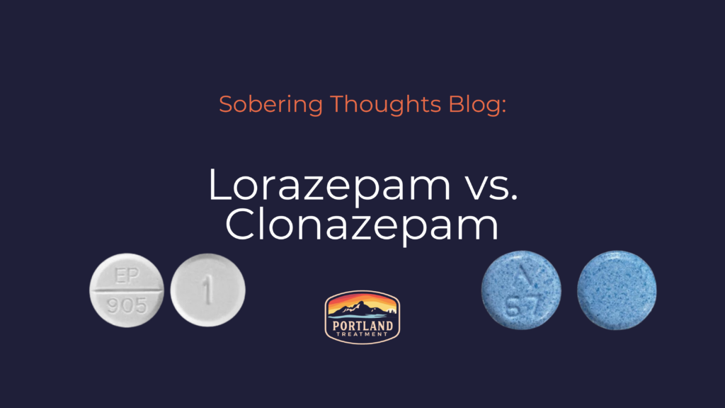 lorazepam vs. clonazepam, ativan vs klonopin blog