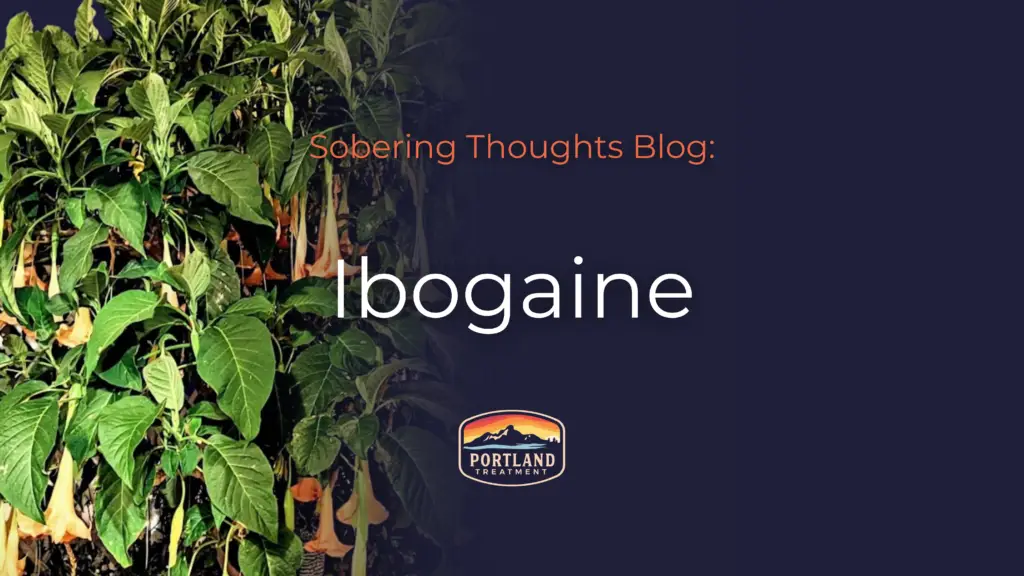 ibogaine treatment portland treatment center with Iboga plant pictured on the left
