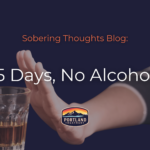 5 days of no alcohol blog guide for sobering up portland treatment in biddeford maine