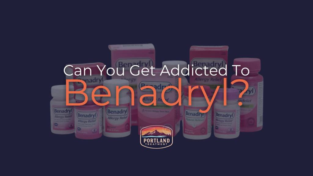 Can You Get Addicted To Benadryl Blog